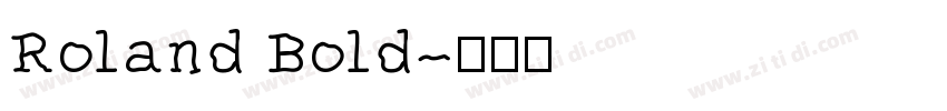 Roland Bold字体转换